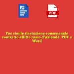 Fac simile risoluzione consensuale contratto affitto ramo d’azienda​ PDF e Word