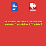 Fac simile risoluzione consensuale contratto franchising​ PDF e Word