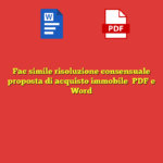 Fac simile risoluzione consensuale proposta di acquisto immobile​ PDF e Word