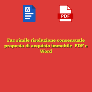 Fac simile risoluzione consensuale proposta di acquisto immobile​ PDF e Word