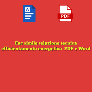 Fac simile relazione tecnica efficientamento energetico​ PDF e Word