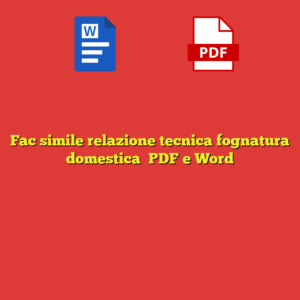 Fac simile relazione tecnica fognatura domestica​ PDF e Word