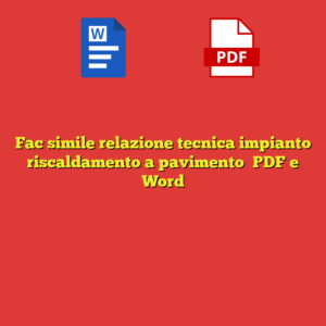 Fac simile relazione tecnica impianto riscaldamento a pavimento​ PDF e Word
