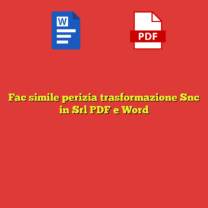 Fac simile perizia trasformazione Snc in Srl PDF e Word