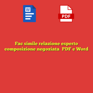 Fac simile relazione esperto composizione negoziata​ PDF e Word