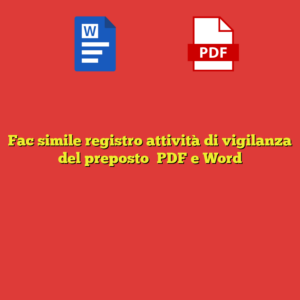 Fac simile registro attività di vigilanza del preposto​ PDF e Word